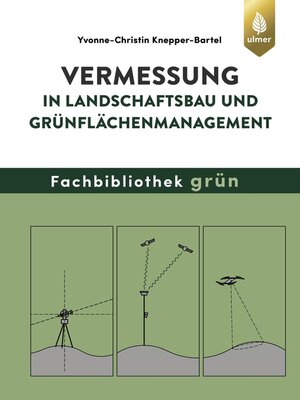 cover image of Vermessung in Landschaftsbau und Grünflächenmanagement